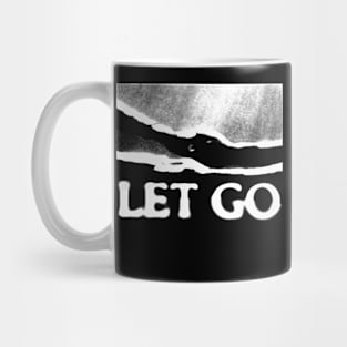 Let Go, Breathe Air Mug